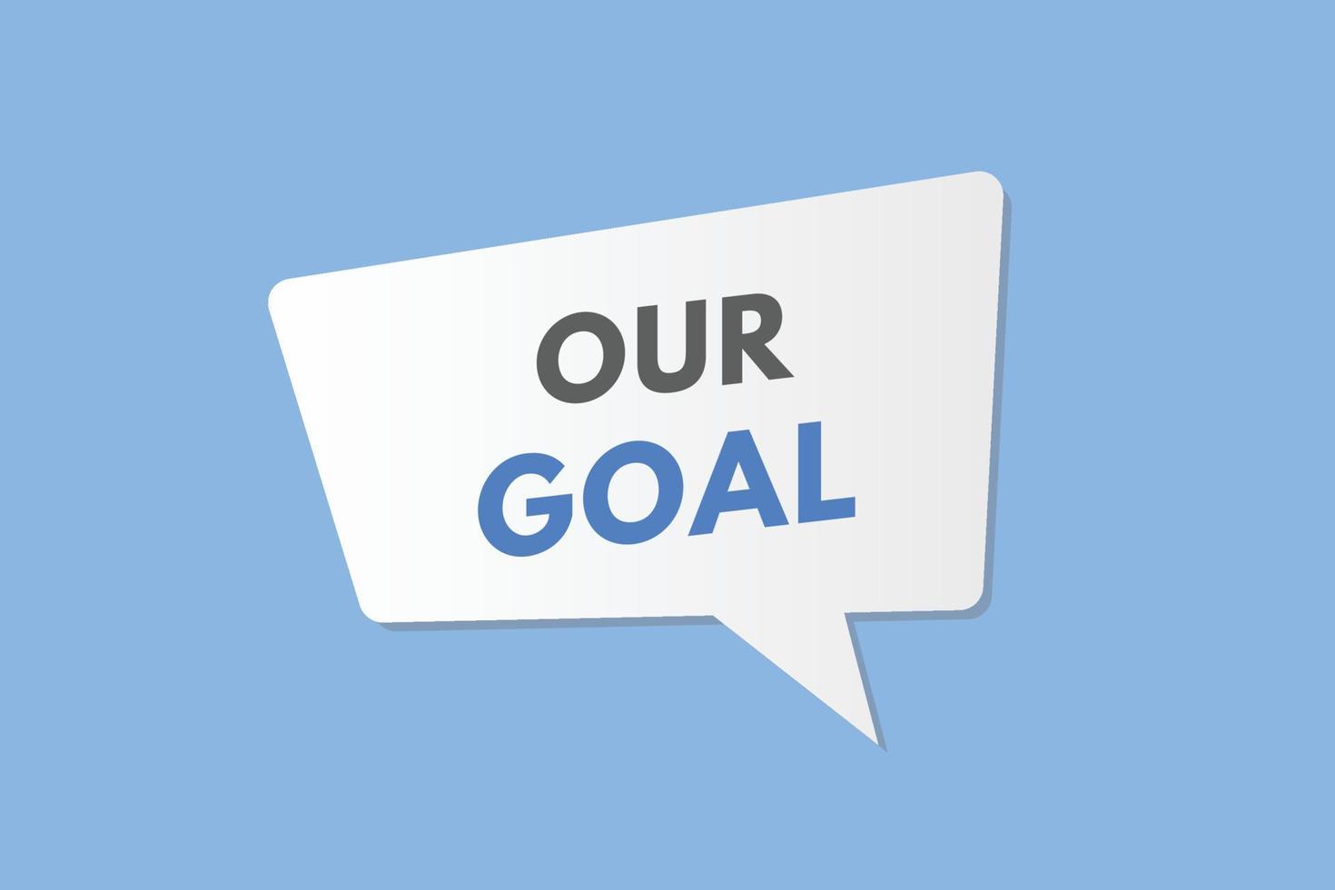 our goal text button our goal sign icon label sticker web buttons vector